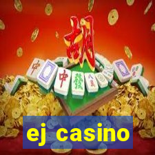 ej casino